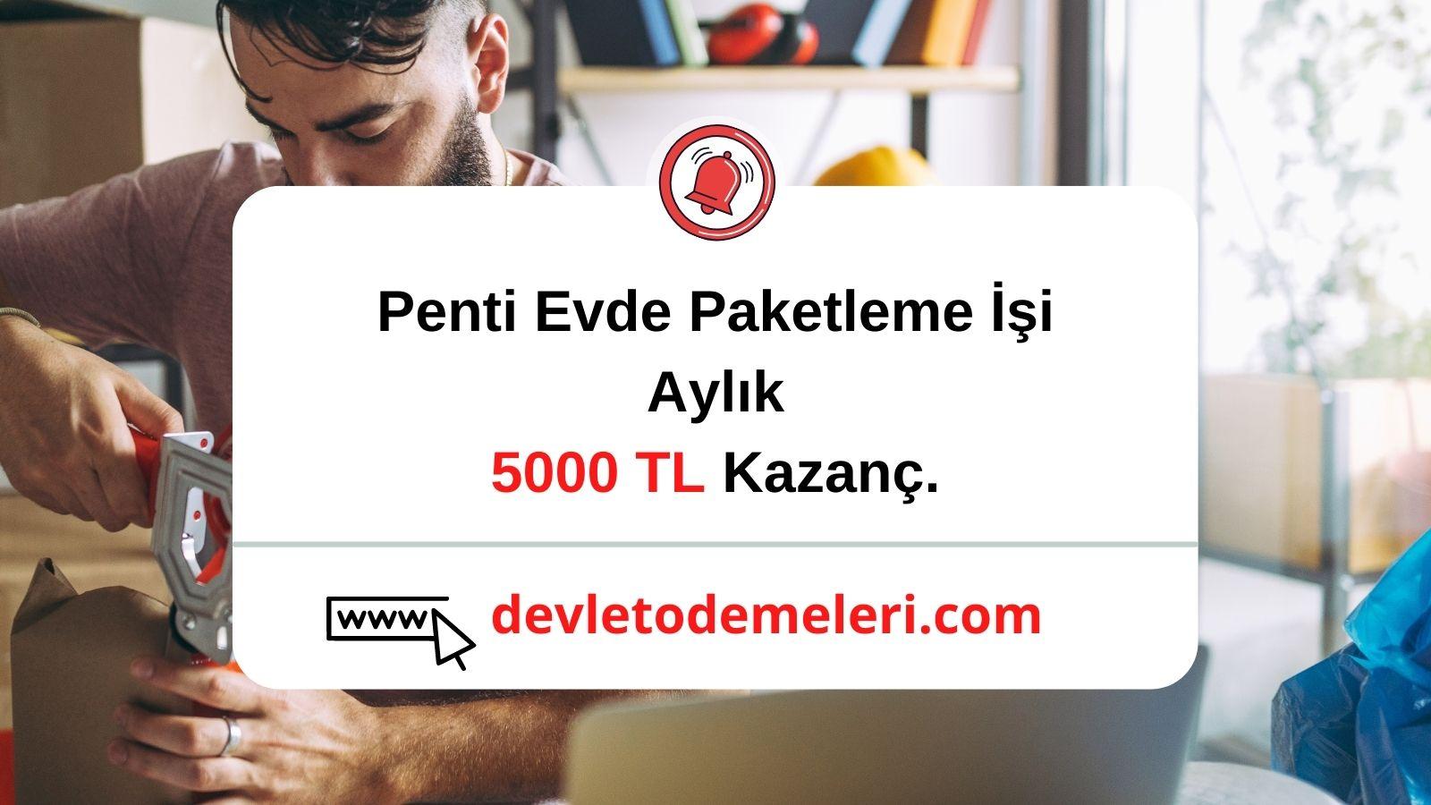 Penti evde paketleme işi