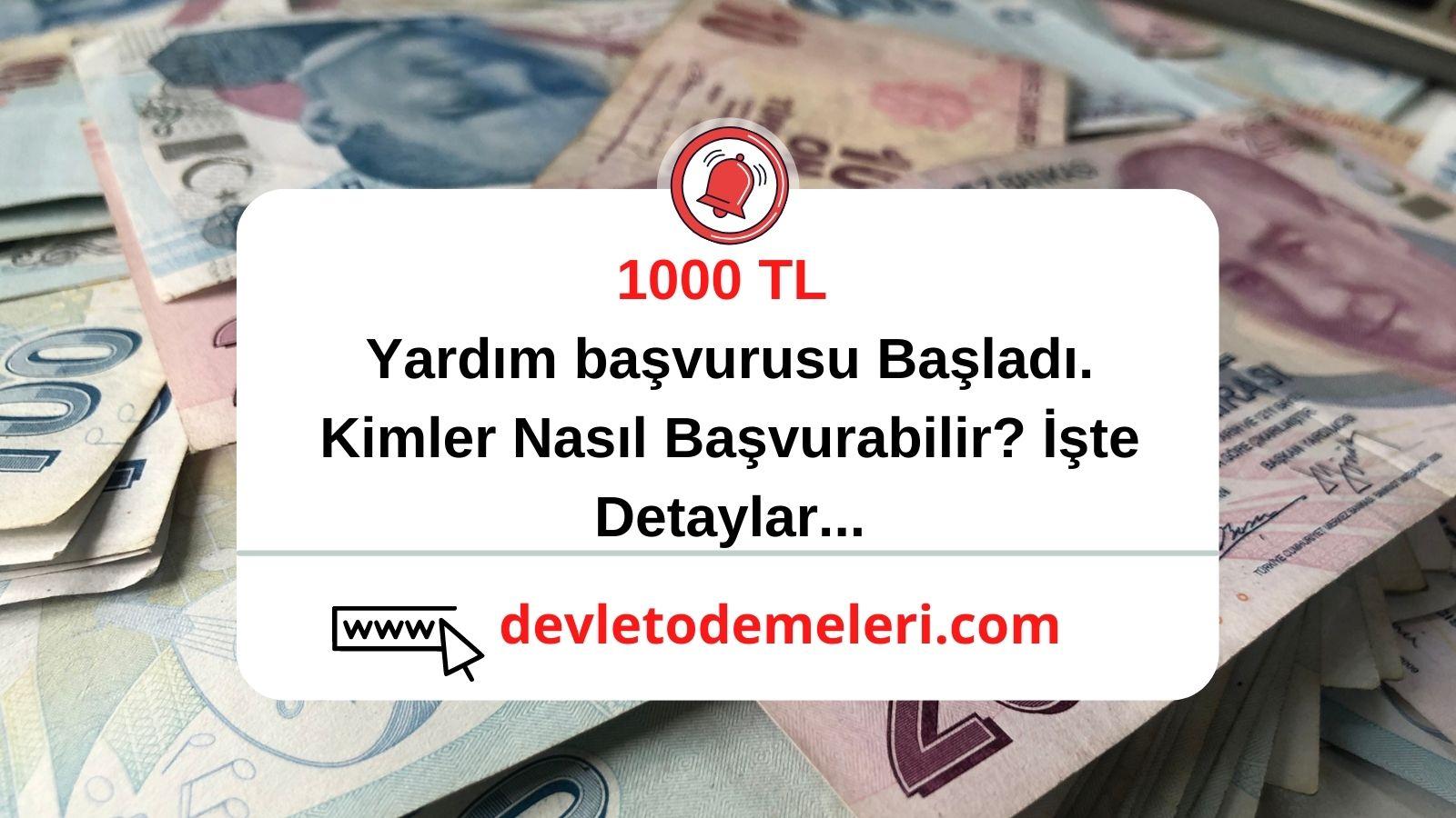 Herkese 1000 tl yardım başvurusu Başladı 2024. Hemen Başvurunuzu Yapın. Anında Hesabınıza Yatsın.