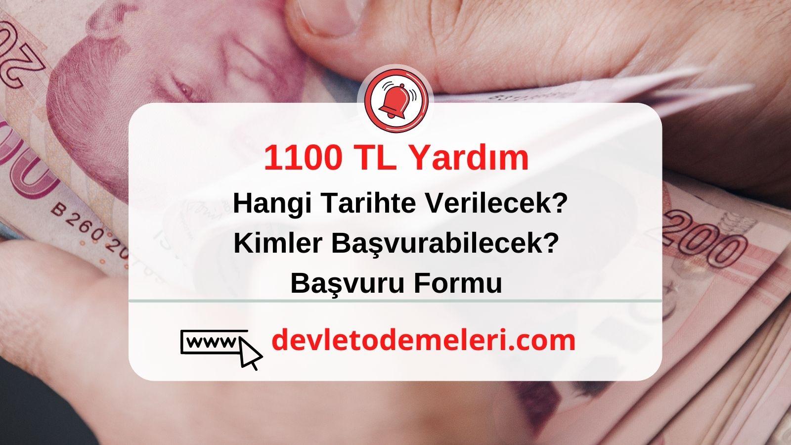 1100 TL Yardım Hangi Tarihte Verilecek? Kimler Başvurabilir? Başvuru Formu