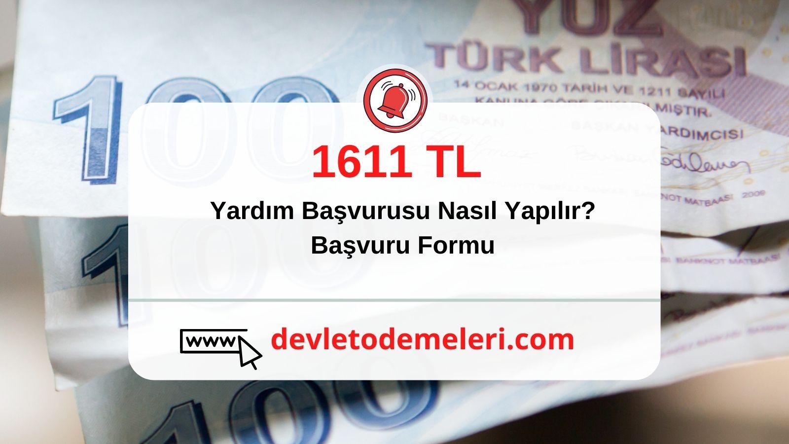 1611 TL Yardım Başvurusu Nasıl Yapılır? Başvuru Formu