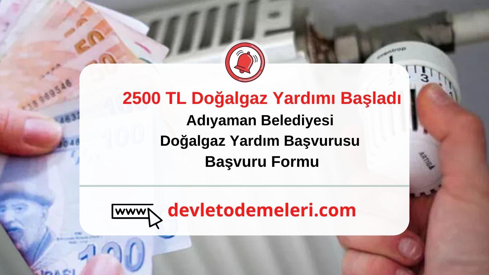 Adıyaman Belediyesi Doğalgaz Yardım Başvurusu 