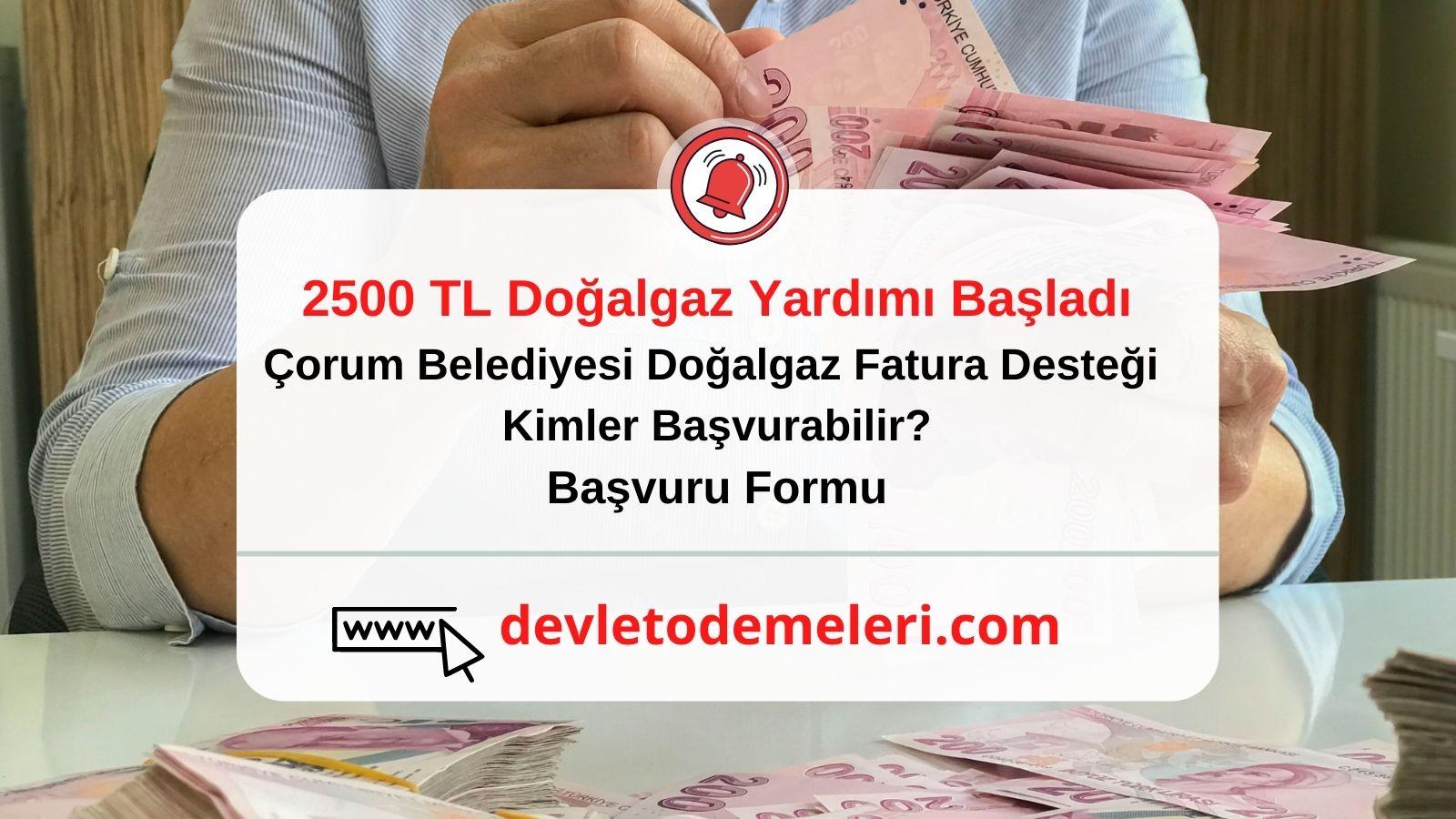 Çorum Belediyesi Doğalgaz Yardım Başvurusu