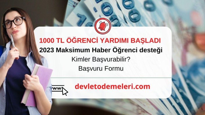 Maksimum Haber 1000 tl öğrenci Yardım Başvurusu 2023. Çocuğu Olan Herkese 3300 tl destek. Maksimum Haber Yardım Başvurusu.