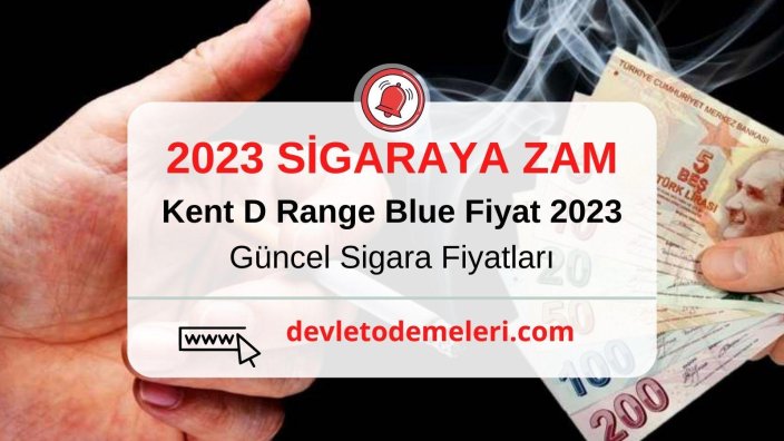 Kent D Range Blue Fiyat 2023 Sigaraya Zam