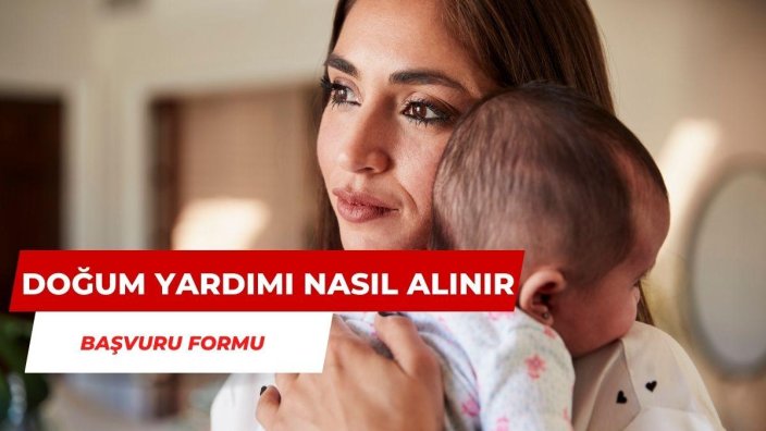 Doğum Yardımı Nasıl Alınır?