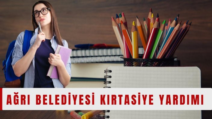 Ağrı Belediyesi Kırtasiye Yardımı Başvurusu