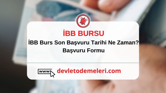 İBB Burs Son Başvuru Tarihi Ne Zaman? Başvuru Formu