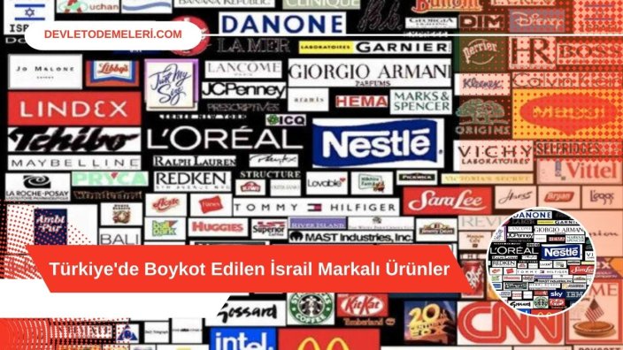 Türkiye'de Boykot Edilen İsrail Markalı Ürünler