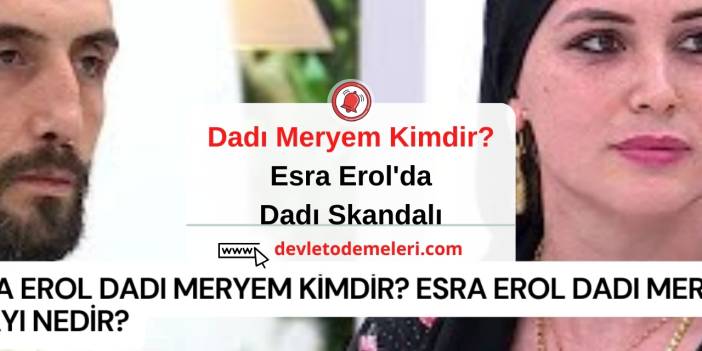 Dadı Meryem Kimdir? Esra Erol'da