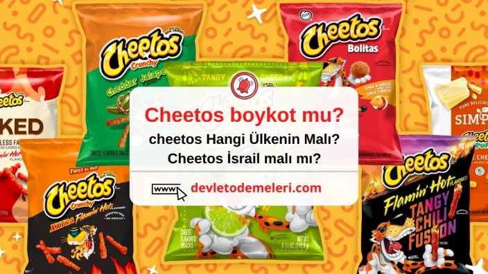 Cheetos boykot mu? Cheetos İsrail malı mı?
