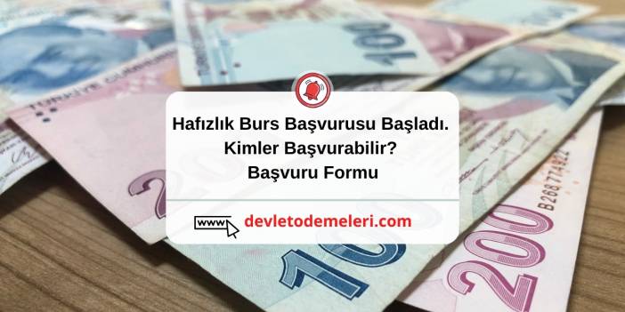 Hafızlık Burs Başvurusu Başladı. Kimler Başvurabilir? Başvuru Formu