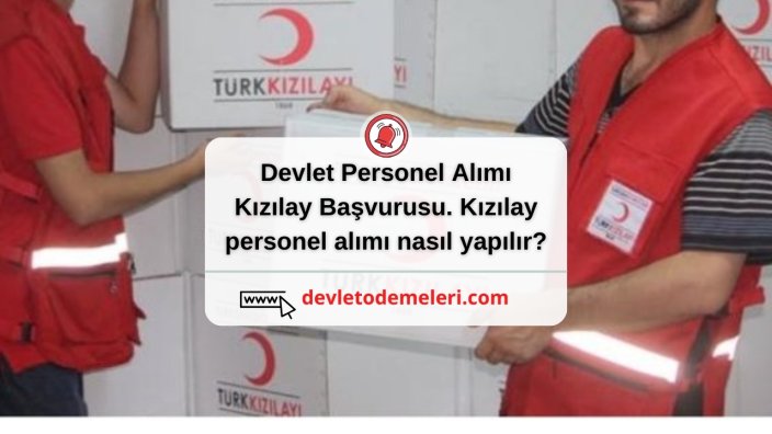 Devlet Personel Alımı Kızılay Başvurusu