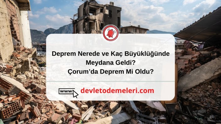 Deprem Oldu. Çorum'da Deprem Oldu