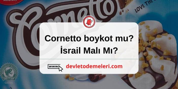 Cornetto boykot mu? İsrail Malı Mı?