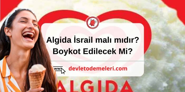 Algida İsrail malı mıdır? Boykot Edilecek Mi?