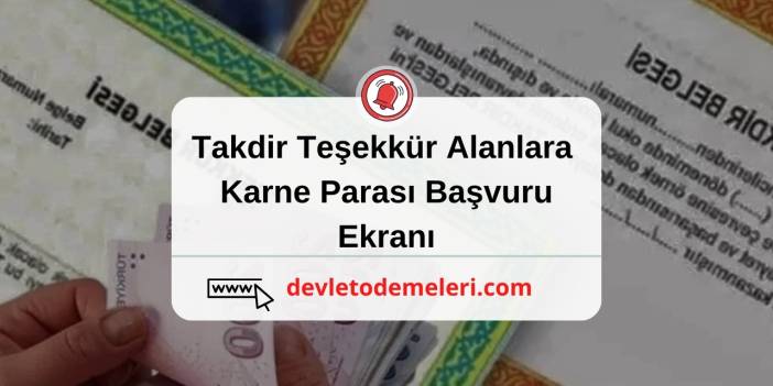 Takdir Teşekkür Alanlara Karne Parası Başvuru Ekranı.