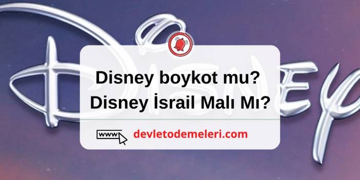 Disney boykot mu? Disney İsrail Malı Mı?