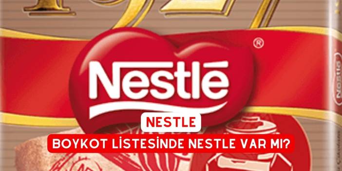 Boykot listesinde Nestle var mı?