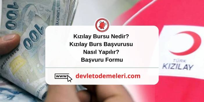 Kızılay Bursu Nedir? Kızılay Burs Başvurusu Nasıl Yapılır? Başvuru Formu