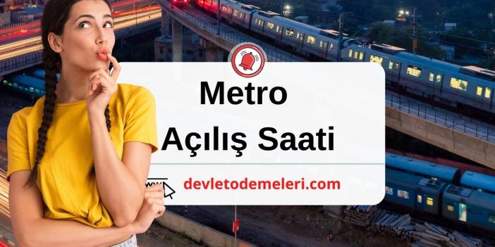 Metro Açılış Saati