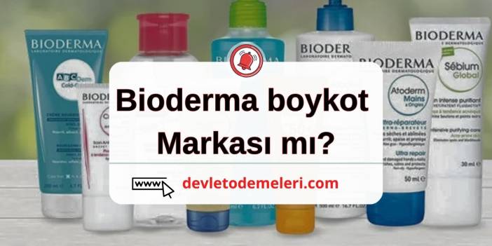 Bioderma boykot markası mı?