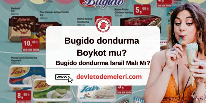 bugido dondurma boykot mu? Bugido dondurma İsrail Malı Mı?