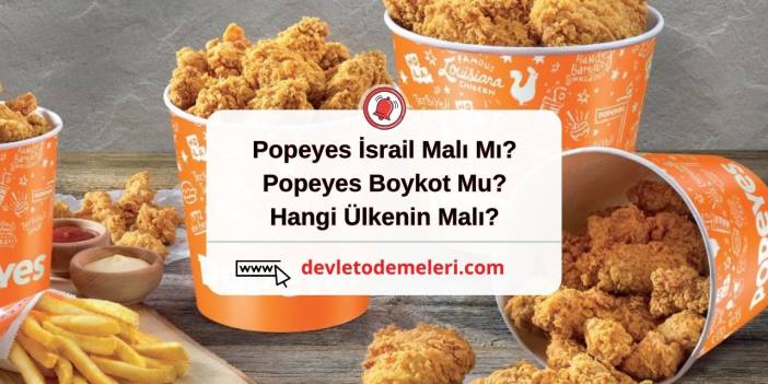 Popeyes İsrail Malı Mı? Popeyes Boykot Mu?