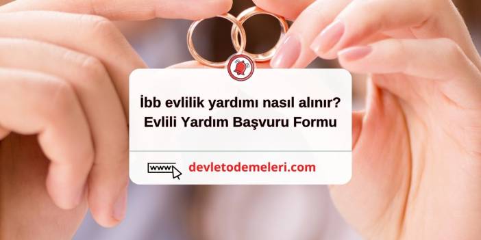 İbb evlilik yardımı nasıl alınır?