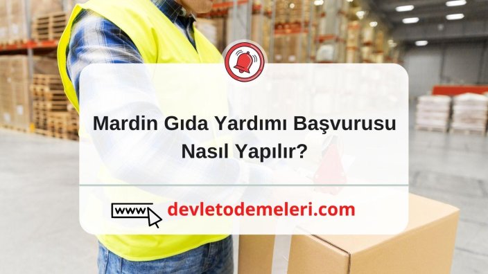 Mardin Gıda Yardımı Başvurusu