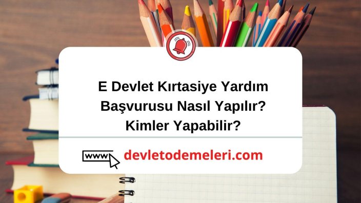 2024 E Devlet Kırtasiye Yardım Başvurusu Nasıl Yapılır? E-devlet kırtasiye yardımı sorgulama