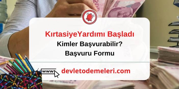 Maksimum Haber Kırtasiye Yardımı Başladı. Kimler Başvurabilir? Başvuru Formu Nasıl Doldurulur?