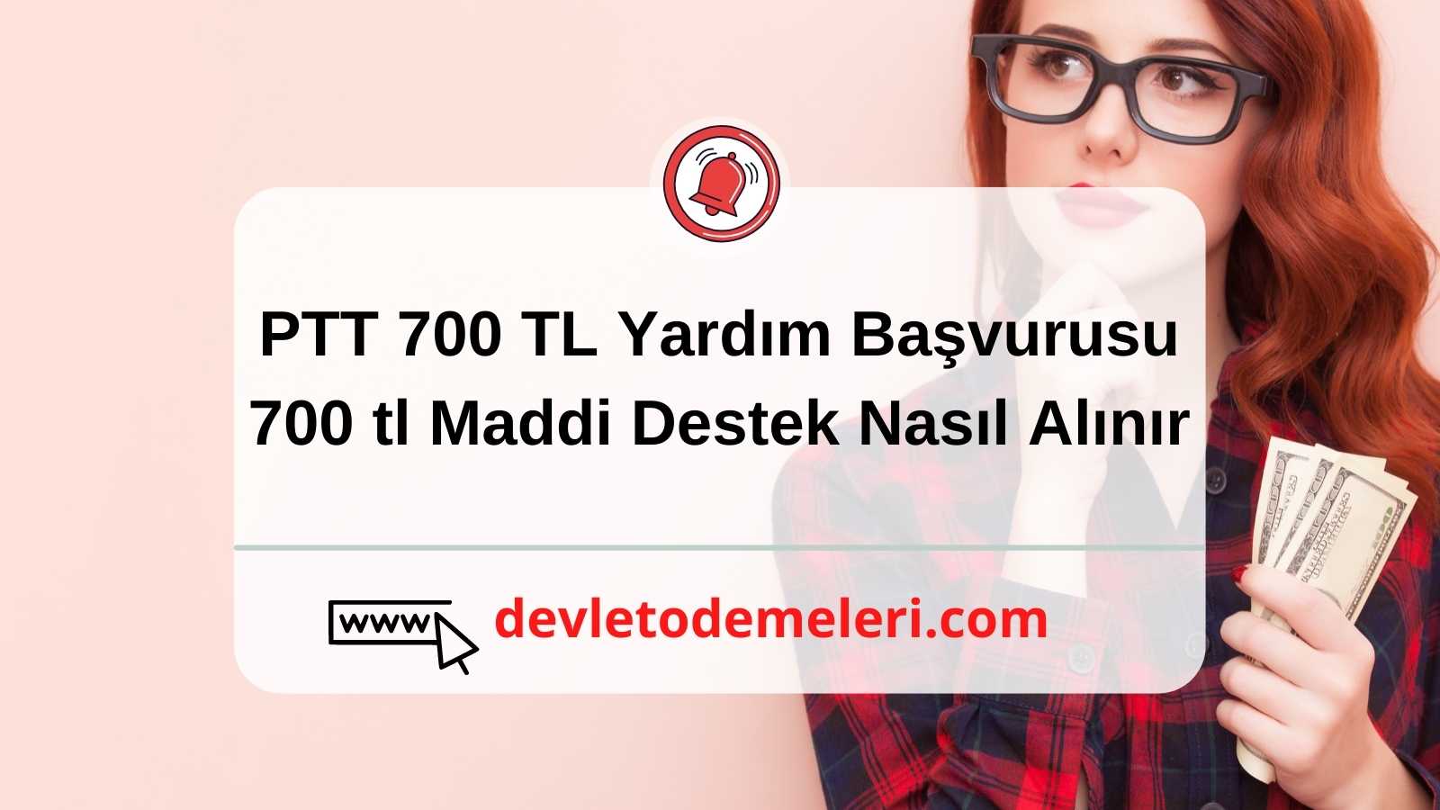 PTT 700 TL Yardım Başvurusu