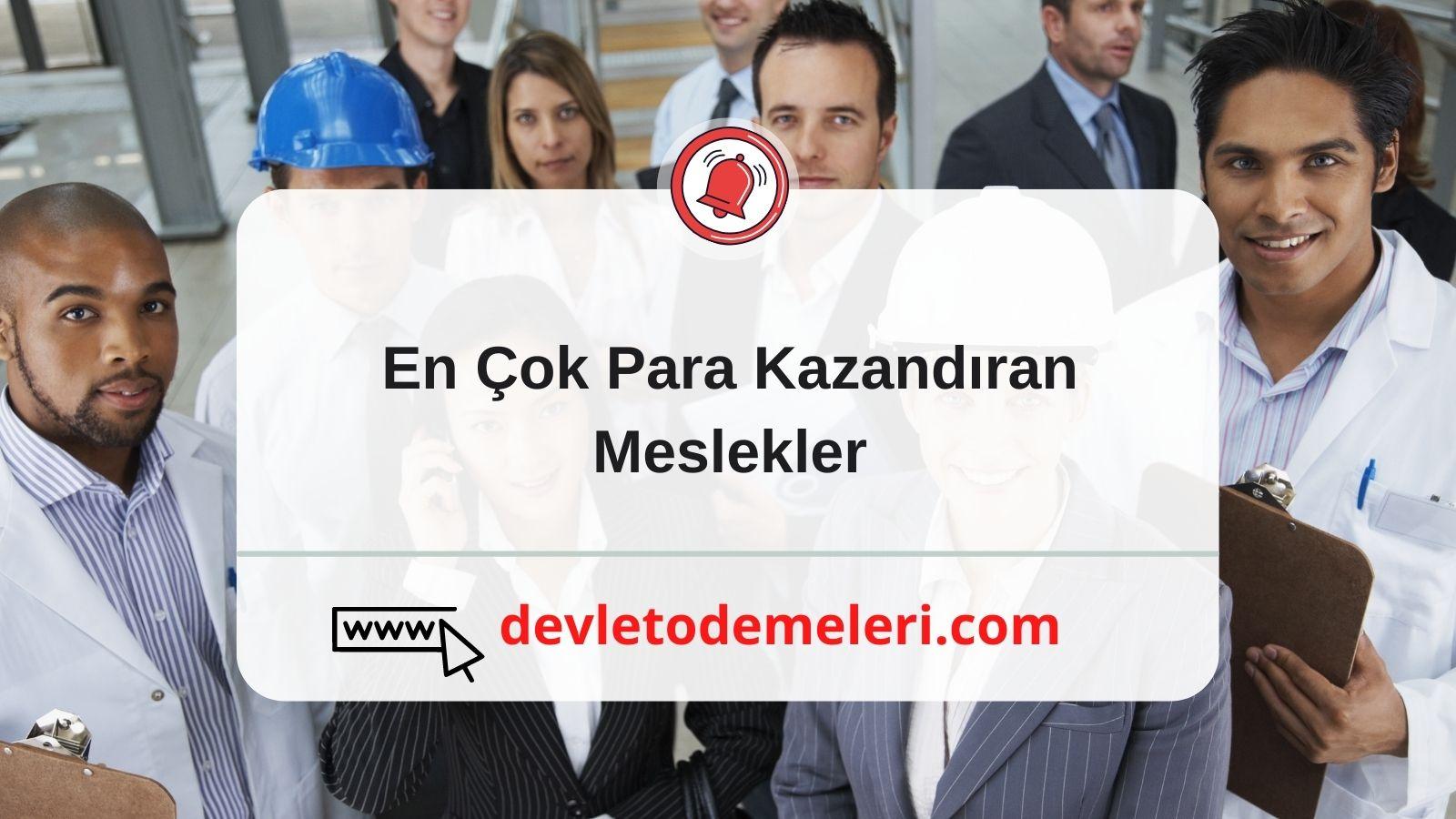 En Çok Para Kazandıran Meslekler