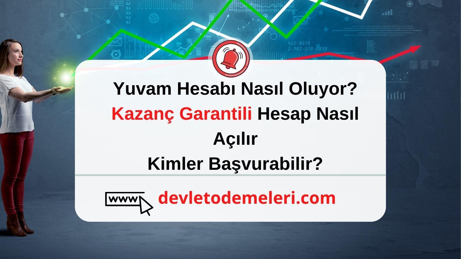 Yuvam Hesabı Nasıl Oluyor