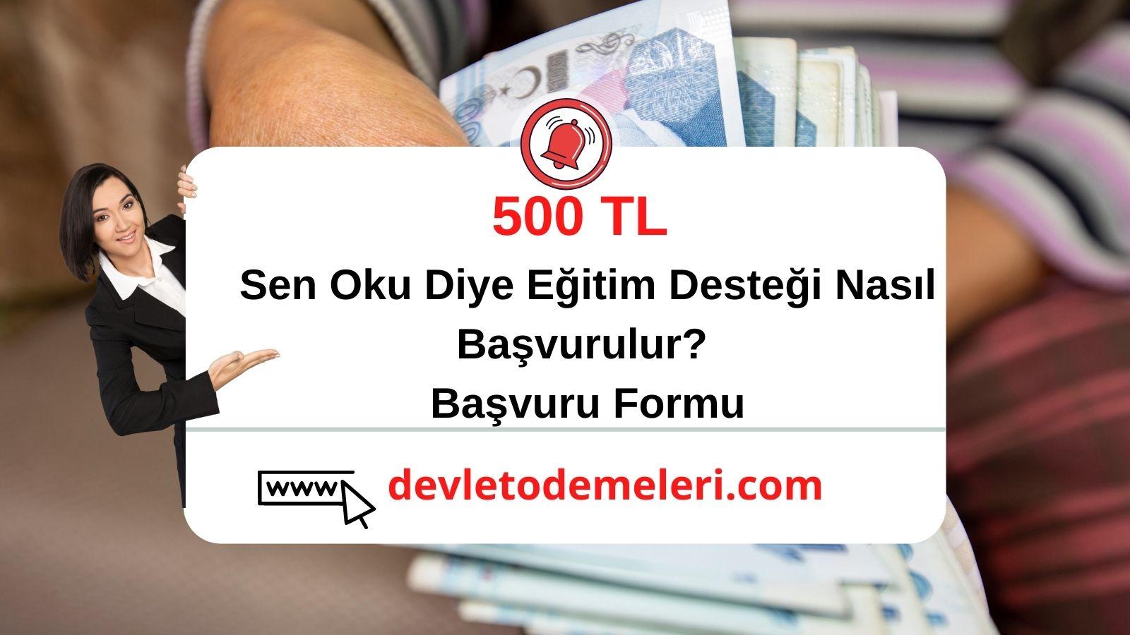 500 tl sen oku diye eğitim desteği