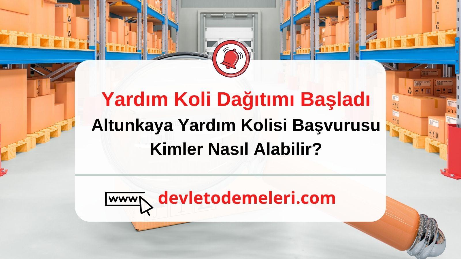 Altunkaya Yardım Kolisi Başvurusu