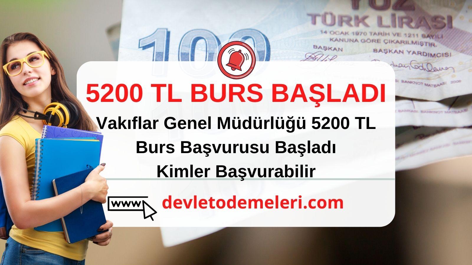 Vakıflar Genel Müdürlüğü 5200 TL Burs Başvurusu