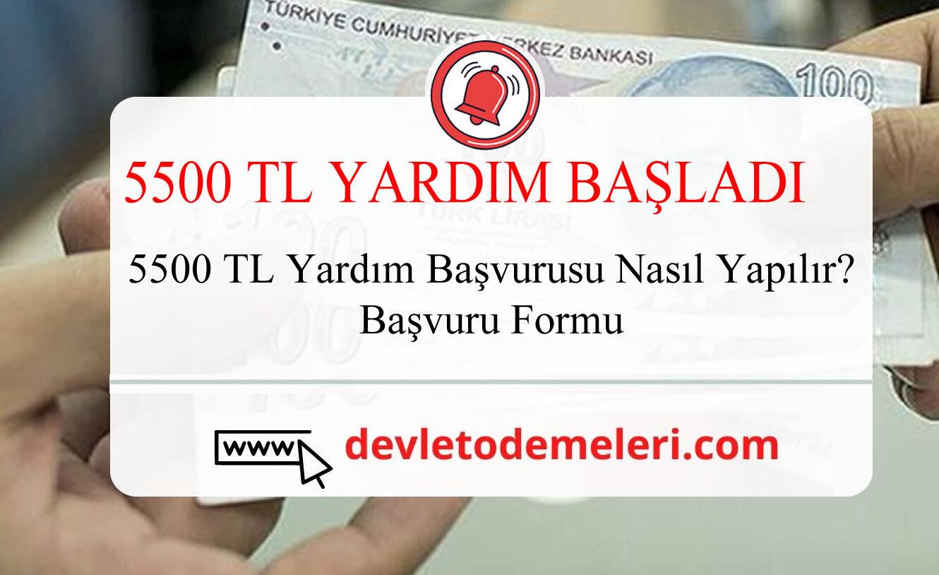 5500 tl yardım basvurusu basladı