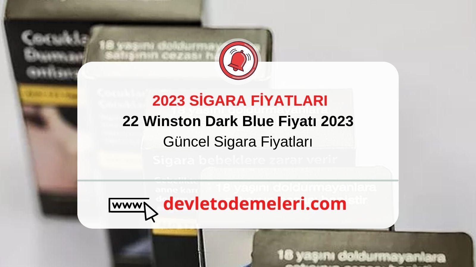 22 Winston Dark Blue Fiyatı 2023