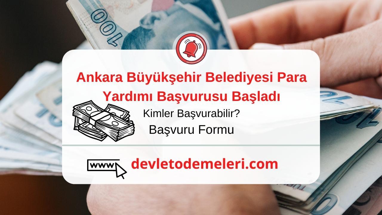 Ankara Büyükşehir Belediyesi Para Yardımı Başvurusu Başladı. Kimler Başvurabilir Başvuru Formu