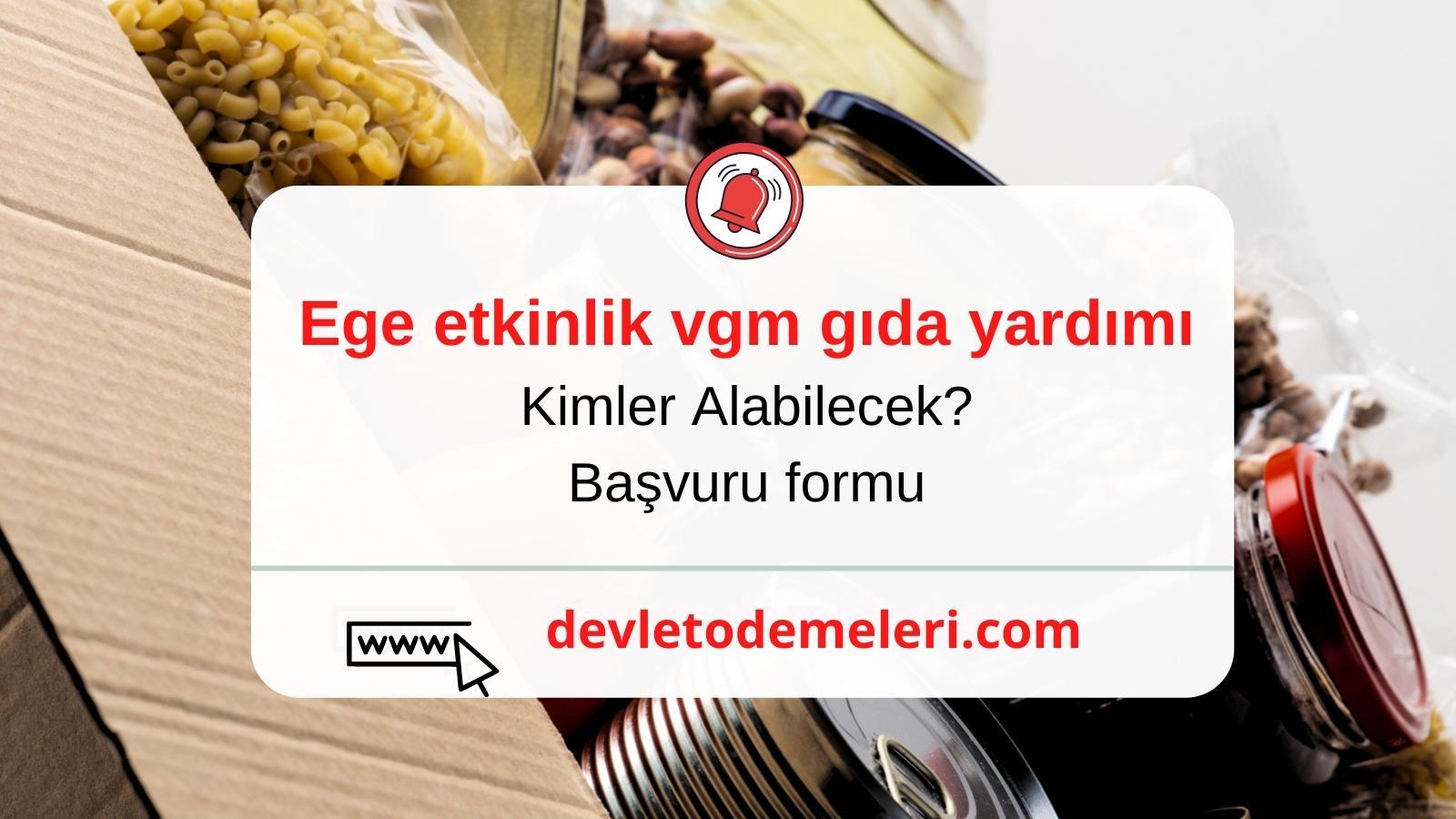 Ege etkinlik vgm gıda yardımı