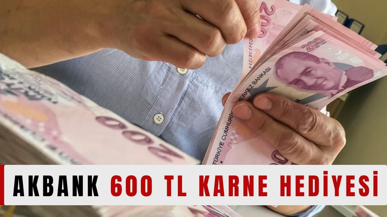 Akbank 600 TL Karne Hediyesi