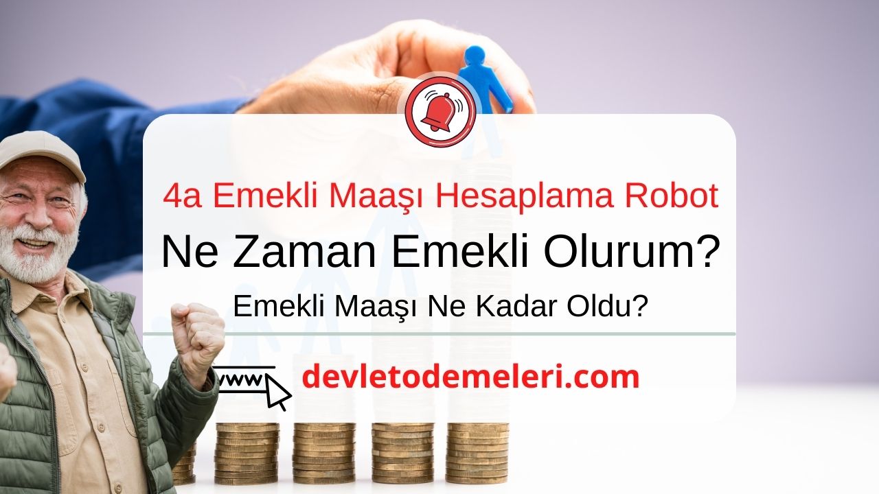 4a Emekli Maaşı Hesaplama Robot