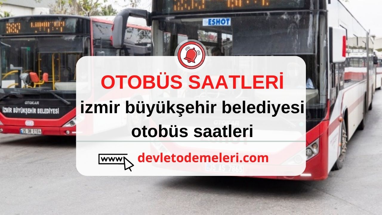 izmir büyükşehir belediyesi otobüs saatleri
