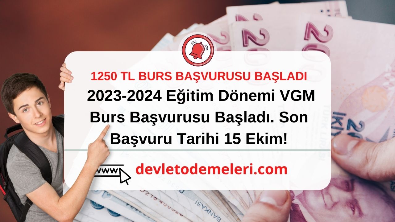  2023-2024 Eğitim Dönemi VGM Burs Başvurusu Başladı. Son Başvuru Tarihi 15 Ekim!