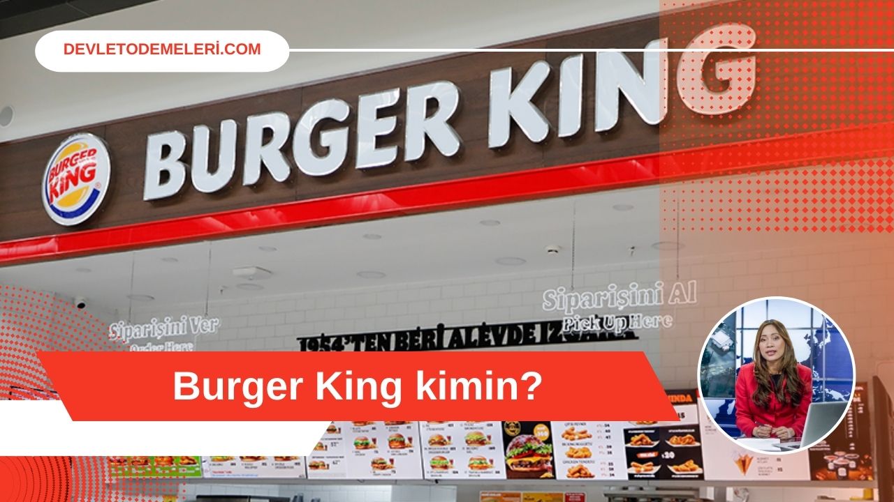 Burger King kimin