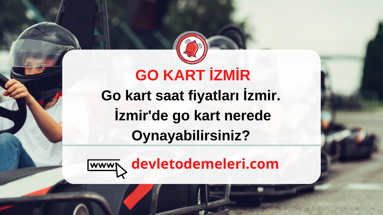 Go kart saat fiyatları İzmir