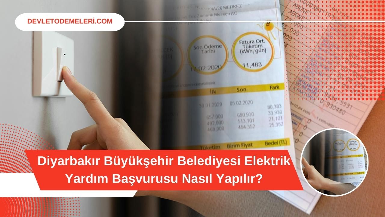 Diyarbakır Büyükşehir Belediyesi Elektrik Yardım Başvurusu Nasıl Yapılır