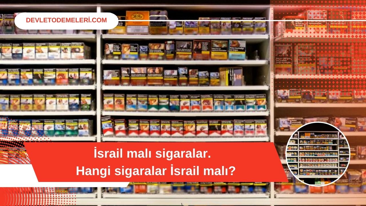 İsrail malı sigaralar. Hangi sigaralar İsrail malı