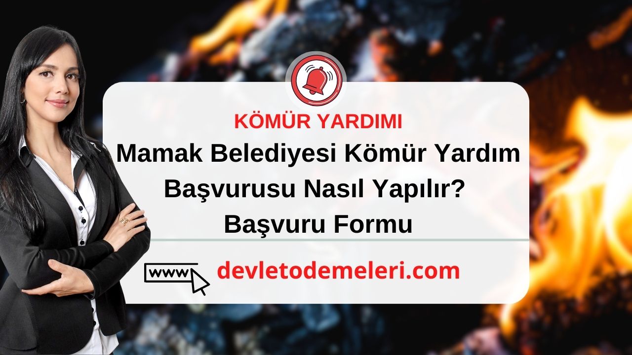 Mamak Belediyesi Kömür Yardım Başvurusu Nasıl Yapılır Başvuru Formu